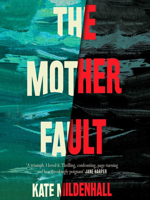 Title details for The Mother Fault by Kate Mildenhall - Available